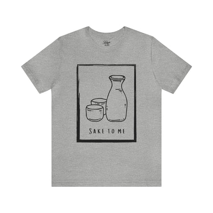 Sake To Me Graphic Tee